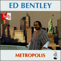 Ed Bentley - Metropolis lyrics
