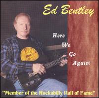 Ed Bentley - Here We Go Again lyrics