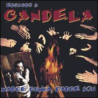 Edgardo & Candela - Madre Rumba, Padre Son lyrics