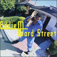 Eddie M. - Ward Street lyrics