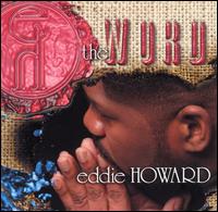 Eddie Howard, Jr. [Keyboards/Bass] - The Word lyrics