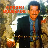Arezki Moussaoui - Moi J'Taim lyrics