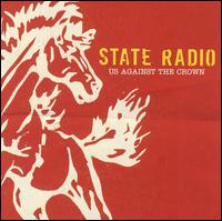 State Radio - Us Against the Crown lyrics