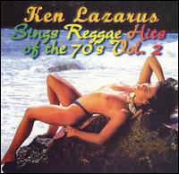 Ken Lazarus - Sings Reggae Hits of the 70's, Vol. 2 lyrics