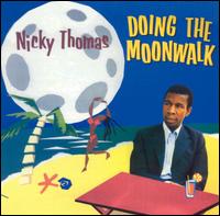 Nicky Thomas - Doing the Moonwalk lyrics