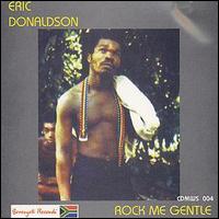 Eric Donaldson - Rock Me Gentle lyrics