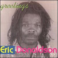 Eric Donaldson - Greetings lyrics