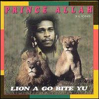 Prince Alla - Lion a Go Bite You lyrics