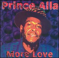 Prince Alla - More Love lyrics