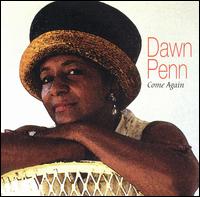 Dawn Penn - Come Again lyrics