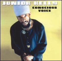 Junior Kelly - Conscious Voice lyrics