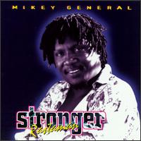 Mikey General - Stronger Rastaman lyrics