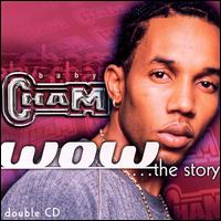 Cham - Wow... The Story lyrics