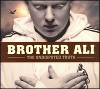 Brother Ali - The Undisputed Truth lyrics