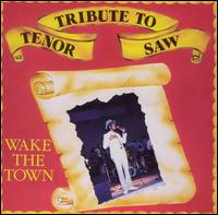 Tenor Saw - Wake the Town lyrics