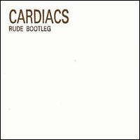 Cardiacs - Rude Bootleg lyrics