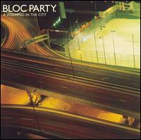 Bloc Party - A Weekend in the City lyrics