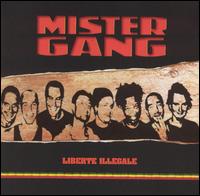 Mister Gang - Liberte Illegale lyrics
