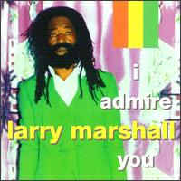 Larry Marshall - I Admire You lyrics