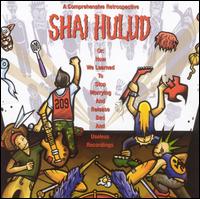 Shai Hulud - A Comprehensive Retrospective lyrics