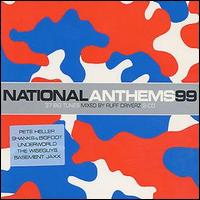 Ruff Driverz - National Anthems 99 lyrics