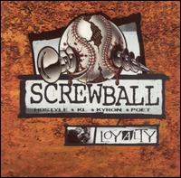 Screwball - Loyalty lyrics