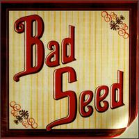 Bad Seed - Bad Seed lyrics