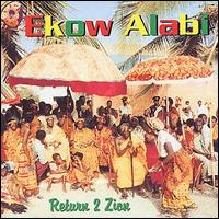 Ekow Alabi - Return to Zion lyrics