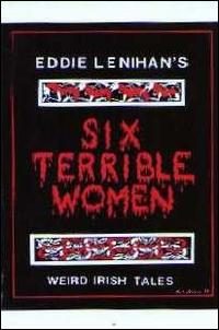 Eddie Lenihan - Six Terrible Women lyrics