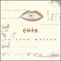 Evia - Evia in Slow Motion lyrics