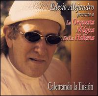 La Orquesta Magica de La Habana - Calentando La Ilusion lyrics