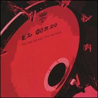 El Gordo - The Man Behind the Machine lyrics