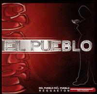 El Pueblo - Del Pueblo Pa'l Pueblo lyrics
