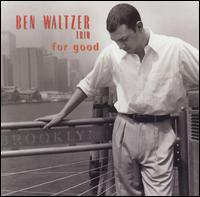 Ben Waltzer - For Good lyrics