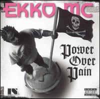 Ekko MC - Power Over Pain lyrics