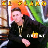 El Flako - Fireline lyrics
