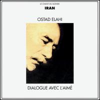 Ostad Elahi - Dialogue with the Beloved lyrics