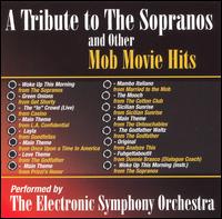 Electronic Symphony Orchestra - A Tribute to the Sopranos and Other Mob Movie Hits lyrics