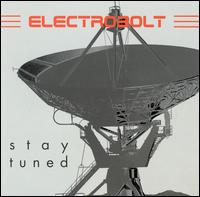 Electrobolt - Stay Tuned lyrics