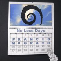 Francis McGrath - No Less Days lyrics