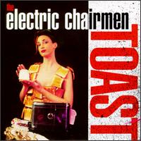 Electric Chairmen - Toast lyrics