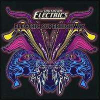 The Southern Electrics - Electric Superhighway lyrics