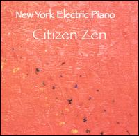 New York Electric Piano - Citizen Zen lyrics
