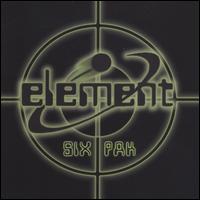 Element - Six Pak lyrics