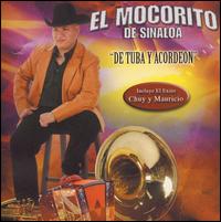 El Mocorito de Sinaloa - De Tuba y Acordeon lyrics