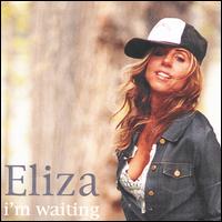 Eliza - I'm Waiting lyrics