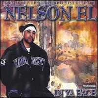 Nelson El - In Ya Face lyrics