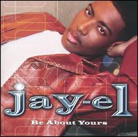 Jay-El - Be About Yours lyrics