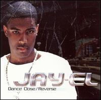 Jay-El - Dance Close/Reverse lyrics