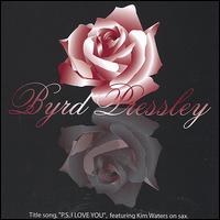 Byrd Pressley - PS I Love You lyrics